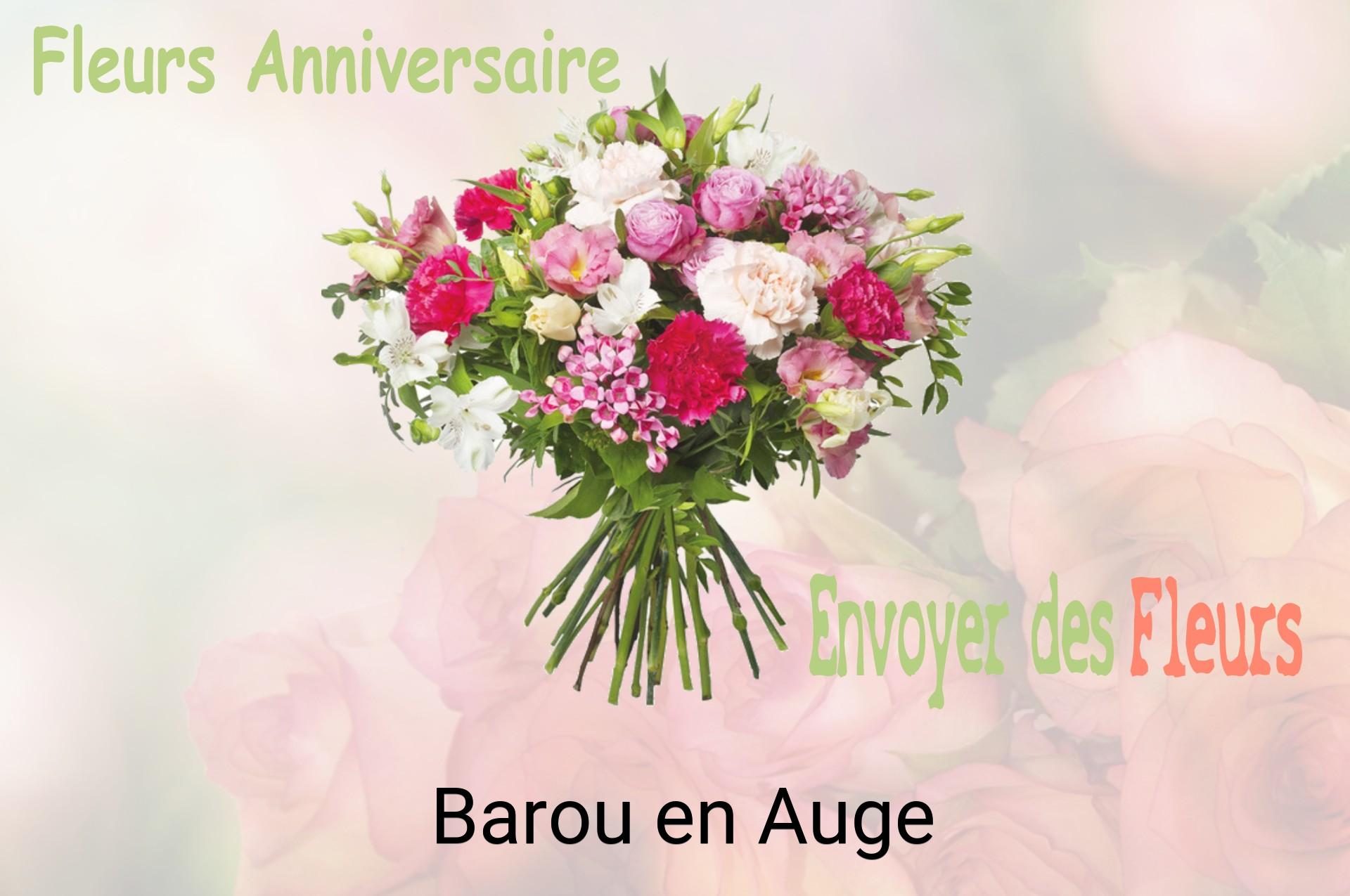 Bouquet de fleurs d’anniversaire livré à Barou-en-Auge